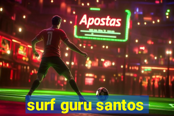 surf guru santos